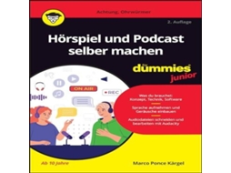 Livro Hörspiel und Podcast selber machen für Dummies Junior de Marco Ponce K&Auml e Rgel (Alemão)