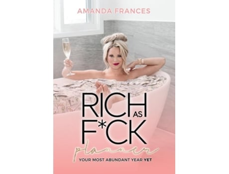 Livro Rich As Fck Planner Your Most Abundant Year Yet de Amanda Frances (Inglês)