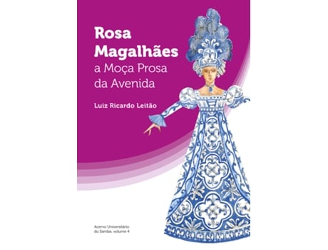 Livro Rosa Magalhães A Moça Prosa Da Avenida De Luiz Ricardo Leitão (português Do Brasil)