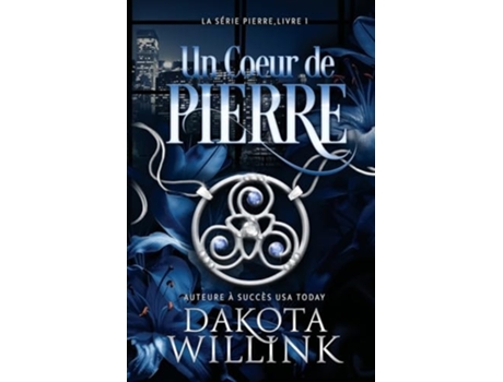 Livro Un Coeur de Pierre de Dakota Willink (Francês)