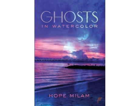 Livro Ghosts in Watercolor de Hope Milam (Inglês)