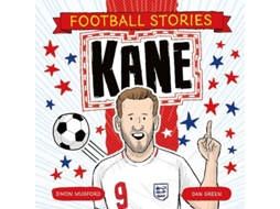 Livro Football Stories Kane De Simon Mugford (inglês)