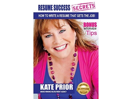 Livro Resume Success Secrets - How To Write A Resume That Gets The Job De Kate Prior (inglês)