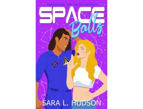 Livro Space Balls Houston, We Have Liftoff De Sara L Hudson (inglês)