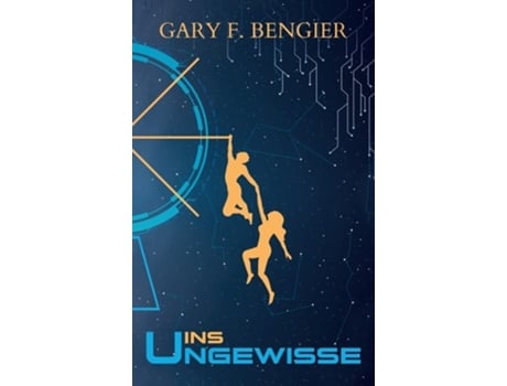 Livro Ins Ungewisse De Gary F Bengier (alemão - Capa Dura)