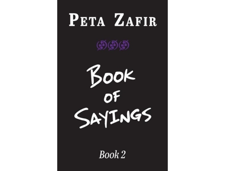 Livro Book Of Sayings Book 2 De Peta Zafir (inglês)
