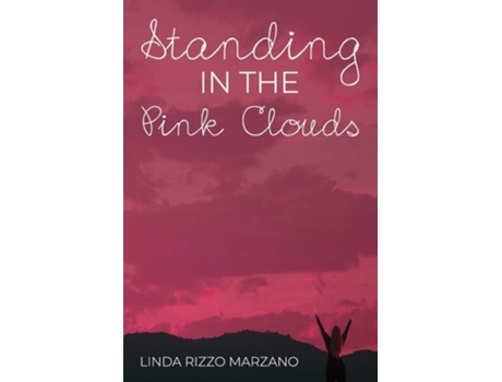 Livro Standing In The Pink Clouds De Linda Marzano (inglês)