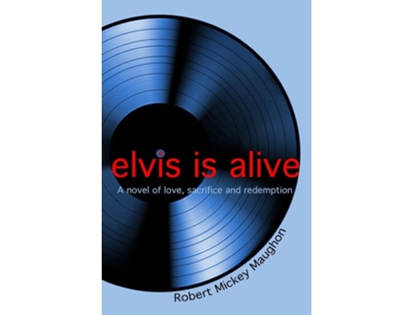 Livro Elvis Is Alive De Robert M Maughon (inglês)
