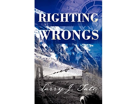 Livro Righting Wrongs de Larry J Tate (Inglês)