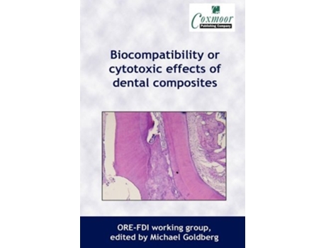 Livro Biocompatibility or Cytotoxic Effects of Dental Composites de Michel Goldberg (Inglês - Capa Dura)