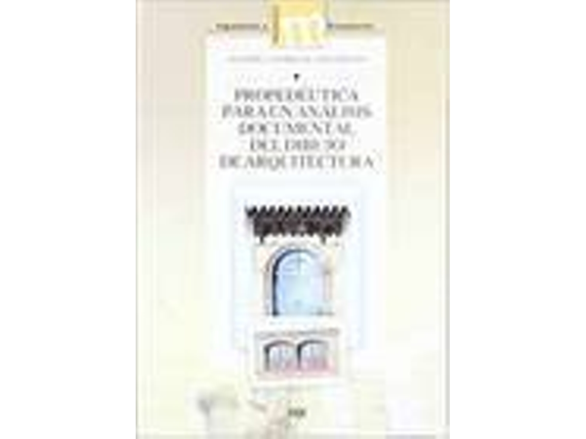 Livro Propedeutica Para Un Analisis Documental Del Dibujo De Arqui (Espanhol)