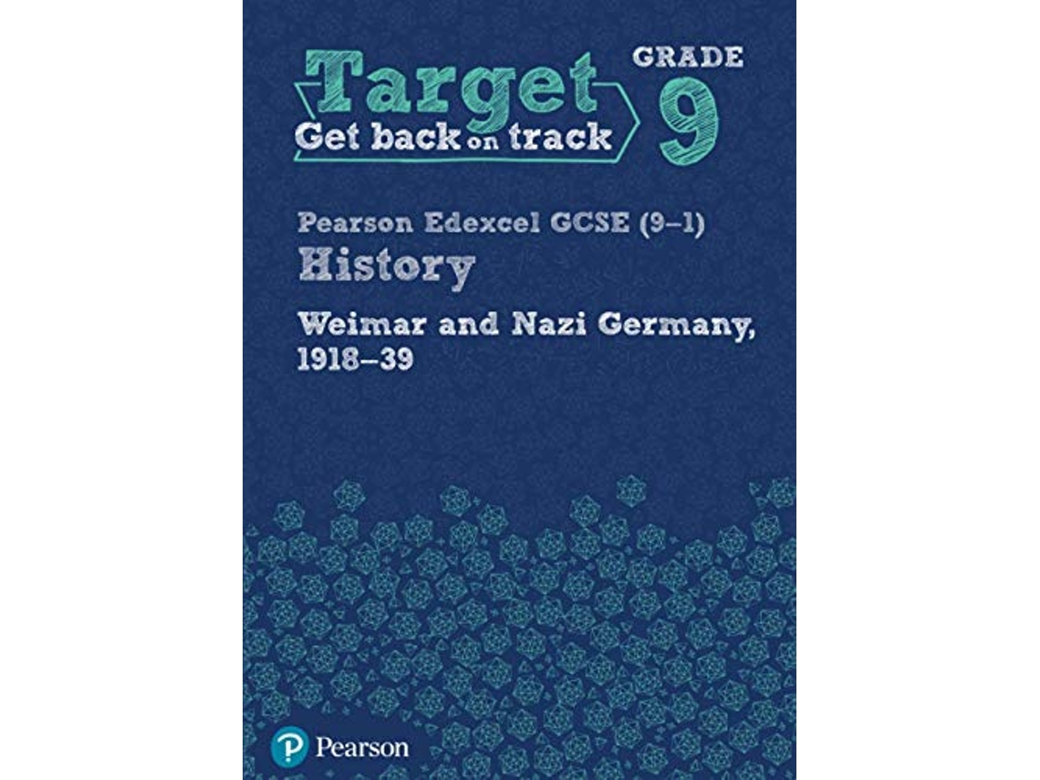 Livro Target Grade 9 Edexcel GCSE History Weimar and Nazi Germany, 19181939 Workbook de Pearson (Inglês)