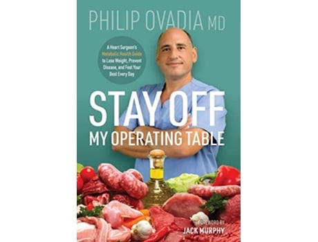 Livro Stay off My Operating Table de Philip Ovadia (Inglês - Capa Dura)