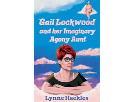 Livro Gail Lockwood and her Imaginary Agony Aunt de Lynne Hackles (Inglês)