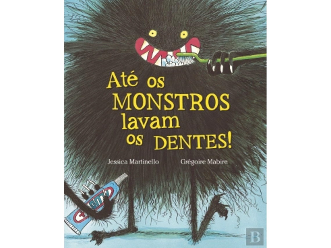 Até Os Monstros Lavam Os Dentes