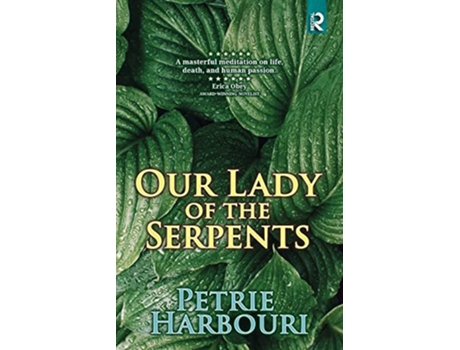 Livro Our Lady of the Serpents A Novel de Petrie Harbouri (Inglês)