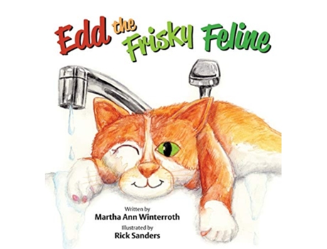 Livro Edd the Frisky Feline de Martha Ann Winterroth (Inglês - Capa Dura)