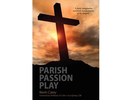 Livro Parish Passion Play De Kevin Carey (inglês)