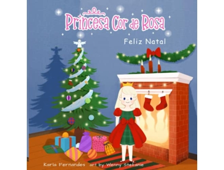 Livro Princesa Cor De Rosa - Feliz Natal de Karla Fernandes (Português)
