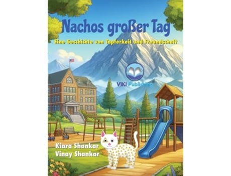 Livro Nachos großer Tag Eine Geschichte von Tapferkeit und Freundschaft de Kiara Shankar e Vinay Shankar (Alemão)