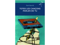 Livro Totes Les Cançons Parlem De Tu de Xavi Sarria (Catalão)