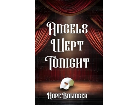 Livro Angels Wept Tonight de Hope Bolinger (Inglês)