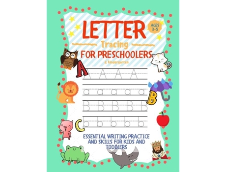 Livro Letter Tracing For Preschoolers Ages 3-5 Amp Kindergarten Essential Writing Practice And Skills For Kids And Toddlers De Learning Zone (inglês)