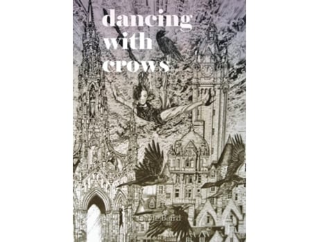 Livro Dancing With Crows De Gayle Baird (inglês)