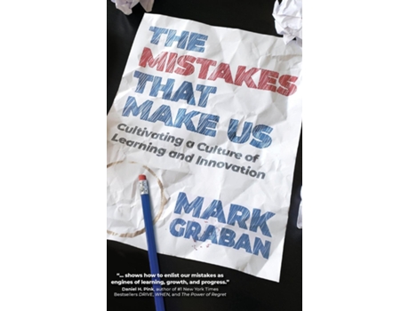 Livro The Mistakes That Make Us Cultivating a Culture of Learning and Innovation de Mark Graban (Inglês)