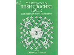 Livro Masterpieces of Irish Crochet Lace de Therese de Dillmont (Inglês)