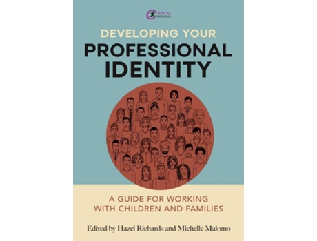 Livro Developing Your Professional Identity de Hazel Richards e Michelle Malomo (Inglês)