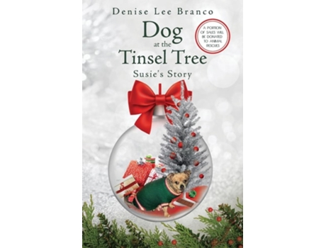 Livro Dog at the Tinsel Tree Susies Story de Denise Lee Branco (Inglês)