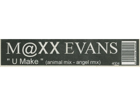 U Make, Maxx Evans Gun Records
