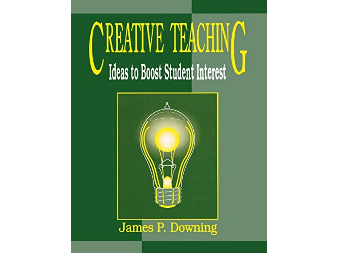 Livro Creative Teaching de James P Downing (Inglês)