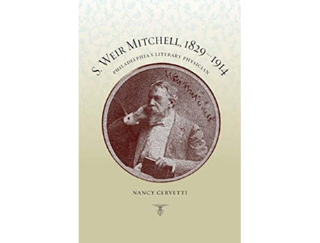 Livro S. Weir Mitchell, 18291914 de Nancy Cervetti (Inglês)