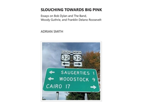 Livro Slouching Towards Big Pink De Adrian Smith (inglês)