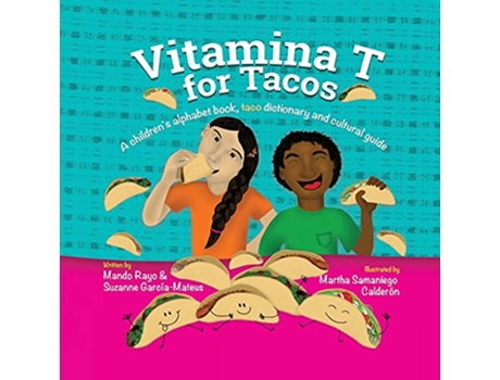 Livro Vitamina T for Tacos de Mando Rayo e Suzanne Garcia-Mateus (Inglês)