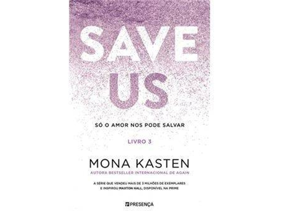 Livro Save Us - Livro 3 Só o Amor nos pode Salvar de Mona Kasten (Português)