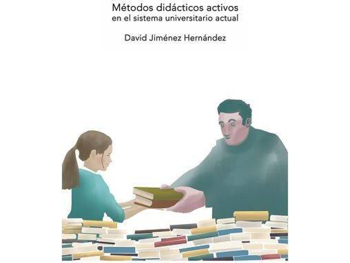Livro Métodos Didácticos Activos En El Sistema Universitario Actual. de David Jimenez Hernandez (Espanhol)