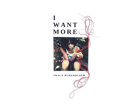 Livro I Want More De Tracy Burkholder (inglês)