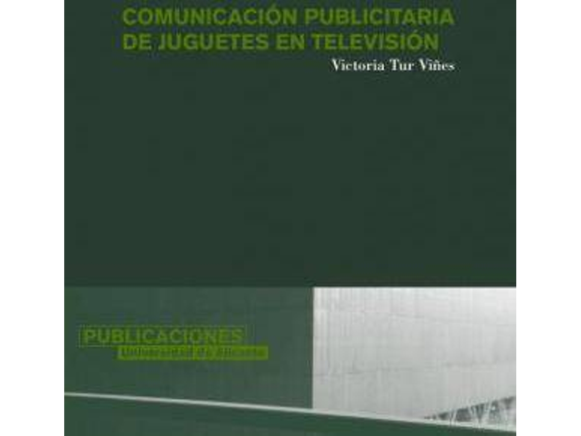 Livro Comunicación Publicitaria De Juguetes En Televisión de Victoria Tur Viñes (Espanhol)