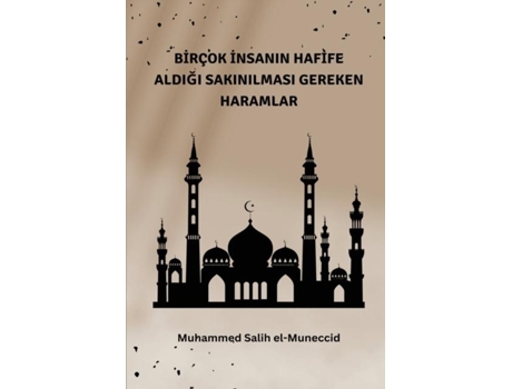 Livro Bi?rçok I?nsanin Hafi?fe Aldigi De Muhammed Salih Al-muneccid (inglês)