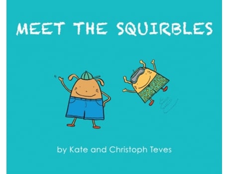 Livro Meet The Squirbles: The Adventures of Percy & Pip Kate Teves, Christoph Teves (Inglês)