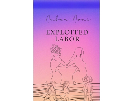 Livro exploited labor de Amber Awni (Inglês)