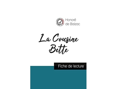 Livro La Cousine Bette de Balzac fiche de lecture et analyse complète de loeuvre French Edition de Honoré de Balzac (Francês)