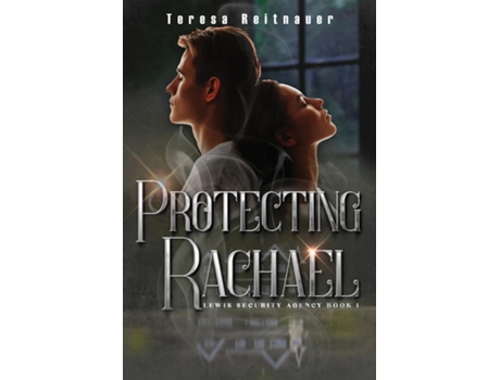 Livro Protecting Rachael Lewis Security Agency de Teresa Reitnauer (Inglês)