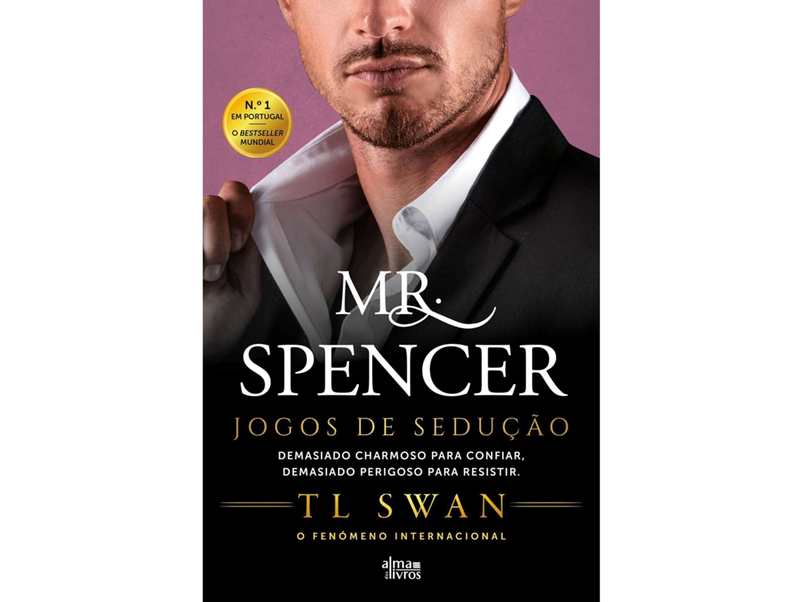 Mr. Spencer - Jogos De Sedução De T L Swan