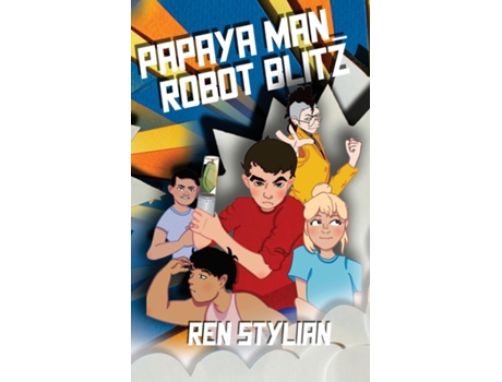 Livro Papaya Man Robot Blitz de Ren Stylian (Inglês)