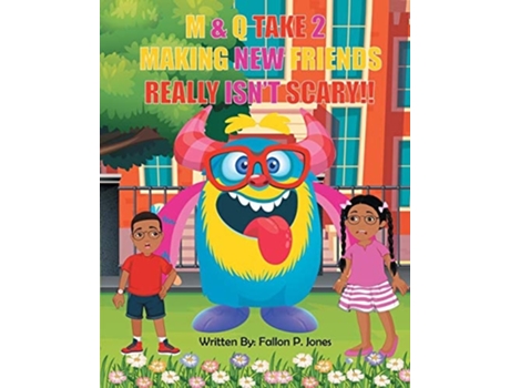 Livro Mampq Take 2 Making New Friends Really Isnt Scary!! De Fallon Jones (inglês)