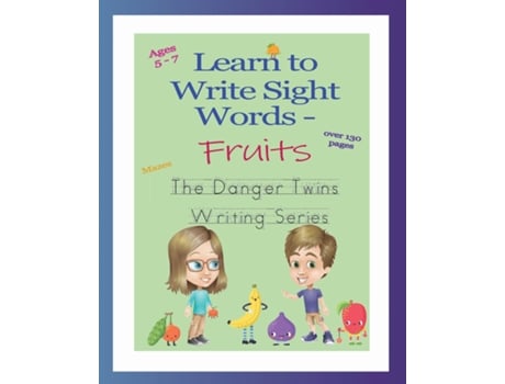 Livro Learn To Write Sight Words - Fruits The Danger Twins De Anne Lusher (inglês)